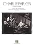 Charlie Parker for Guitar: Note-for-Note Transcriptions and Detailed Performance Notes for 18 Bebop Classics