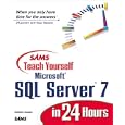 Sams Teach Yourself SQL Server 7 in 24 Hours (Teach Yourself --... by  Matthew Shepker