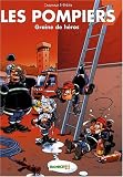 Les Pompiers, Tome 7 : Graine de h�ros