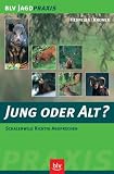 Jung oder alt? Schalenwild richtig ansprechen - Bruno Hespeler