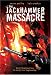 Search : The Jackhammer Massacre