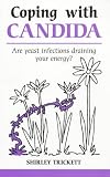 Cover of Coping with Candida by Shirley Trickett 085969688X
