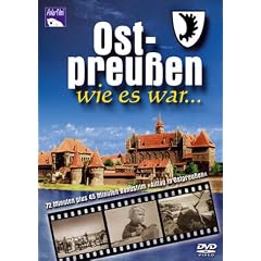 Ostpreu�en - wie es war (Filmaufnahmen 20er und 30er Jahre)