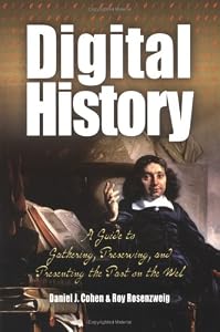 Cover of "Digital History: A Guide to Gat...