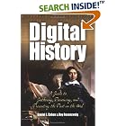 Click here to buy Digital History: A Guide to Gathering, Preserving, and... by  Daniel Cohen and Roy Rosenzweig.