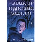 The Book of Mormon Sleuth by  C. B. Andersen
