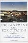 Enchantment and Exploitation: The Life and Hard Times of a New Mexico Mountain Range