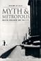 Myth and Metropolis: Walter Benjamin and the City