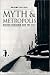Myth and Metropolis: Walter Benjamin and the City