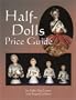 Half-Dolls Price Guide