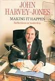 Making it Happen: Reflections on Leadership