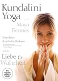 Maya Fiennes: Kundalini Yoga Love & Truth