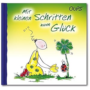 Oups Buch: Mit kleinen Schritten zum Glück