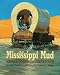 Mississippi Mud: Three Prairie Journals