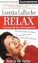 Relax--You May Only Have a Few Minutes Left: Using the Power of Humor to Overcome Stress in Your Life and Work