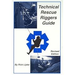 Technical Rescue Riggers Guide