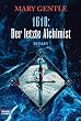 1610: Der letzte Alchimist