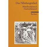 Das Nibelungenlied: Mittelhochdeutsch / Neuhochdeutschvon "Karl Bartsch"