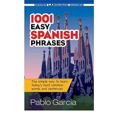 (1001 Easy Spanish Phrases) By Loaeza, Pablo Garcia (Author) Paperback on 18-Nov-2010