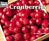 Cranberries (Welcome Books)