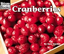Cranberries (Harvesttime Welcome Books) (Welcome Books: Harvesttime (Pb))