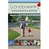 grandparents minnesota style places to go and wisdom to share