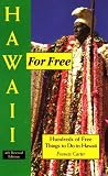 Hawaii for Free: Hundreds of Free Things to Do in Hawaii (