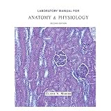 Laboratory Manual for Anatomy & Physiology (2nd Edition)