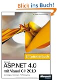 Microsoft ASP.NET 4.0 mit Visual C# 2010 - Das Entwicklerbuch: Grundlagen, Techniken, Profi-Know-how