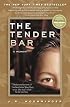 The Tender Bar: A Memoir