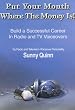Put Your Mouth Where the Money Is : How to Build a Successful Radio & TV Voiceover Business