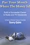Put Your Mouth Where the Money Is : How to Build a Successful Radio & TV Voiceover Business