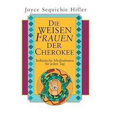 Die weisen Frauen der Cherokee