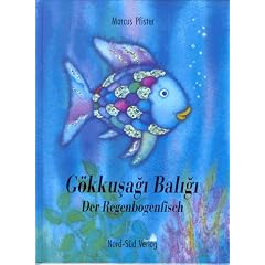 Der Regenbogenfisch / G�kkusagi Baligi
