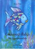 Der Regenbogenfisch / G�kkusagi Baligi