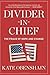 Divider-in-Chief: The Fraud of Hope and Change