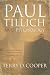 Paul Tillich and Psychology: Historic and Contemporary Explorations in Theology, Psychotherapy, and Ethics (Mercer Tillich)