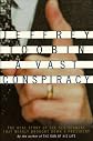 A Vast Conspiracy: The Real Story of the Sex Scandal That Nearly Brought Down a President