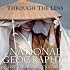 Through the Lens: National Geographic's Greatest Photographs
