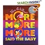 More More More, Said the Baby