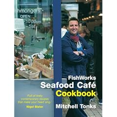 Fishworks Seafood Cafe Cookbook