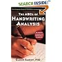 The ABCs of Handwriting Analysis: The Complete Guide to Techniques and Interpretations