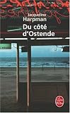 Du côté d\'Ostende par Jacqueline Harpman Du côté d\'Ostende par Jacqueline Harpman