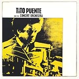 Tito Puento & His Concert Orchestra