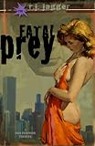 Fatal Prey (Nick Teffinger Thriller)