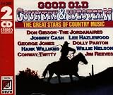 Good Old Country & Western (the Great Stars of Country Music)