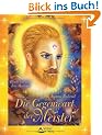 Die Gegenwart der Meister: 56 Karten & Begleitbuch