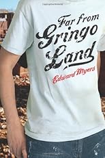 Far from gringo land