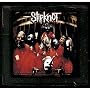 Slipknot - Reedition 10�me anniversaire