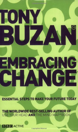 BBC Active Embracing Change: Essential Steps to Make Your Future Today (Mind Set)